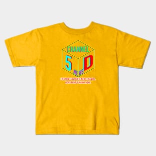 Channel 5D News Kids T-Shirt